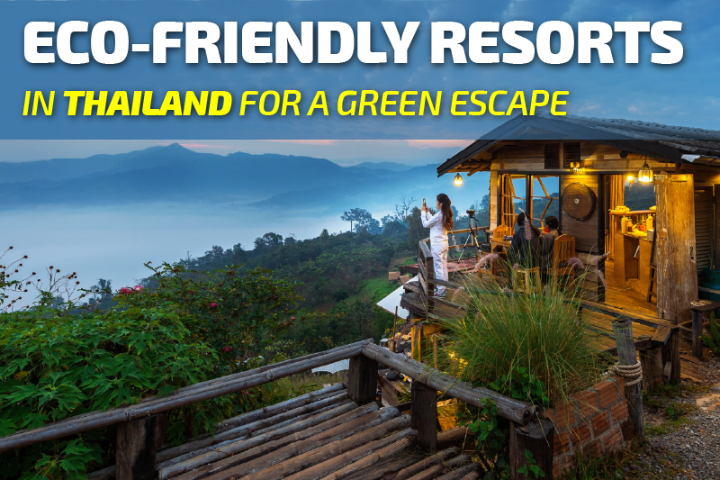 Eco-Friendly Resorts in Thailand