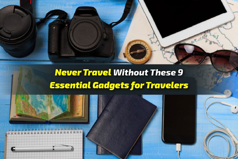 Gadgets for Travelers
