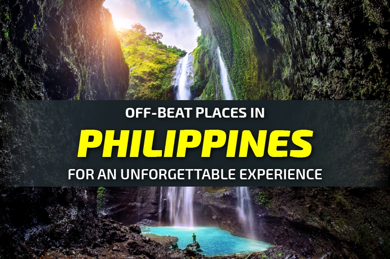 Off-Beat Places in Philippines